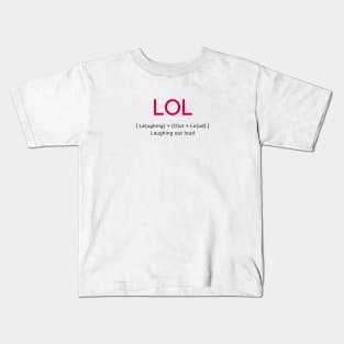 LOL Laughing out loud Kids T-Shirt